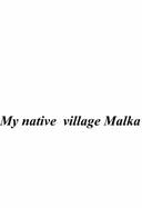 Исследоваетльская работа по английскоум языку на тему "Село Малка"