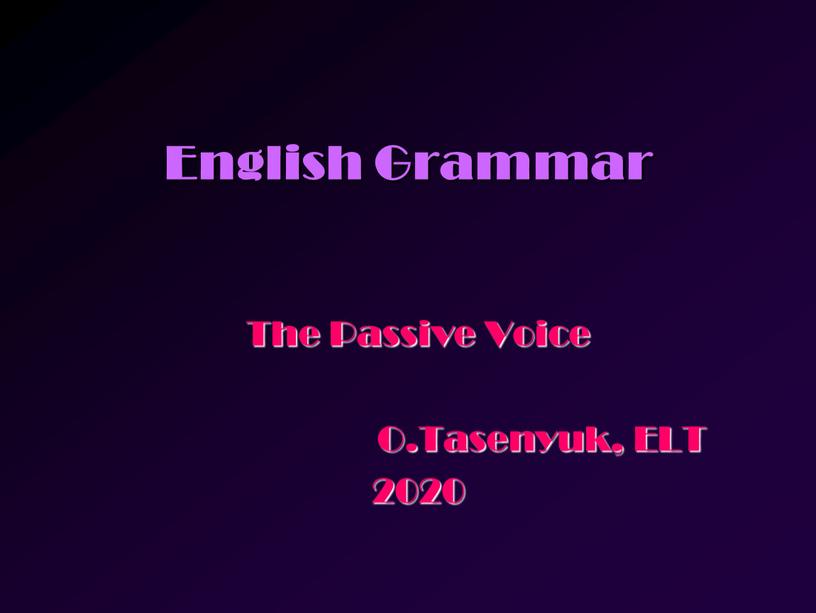 English Grammar The Passive Voice
