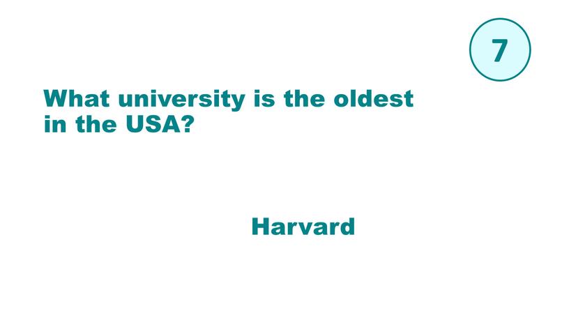 Harvard What university is the oldest in the