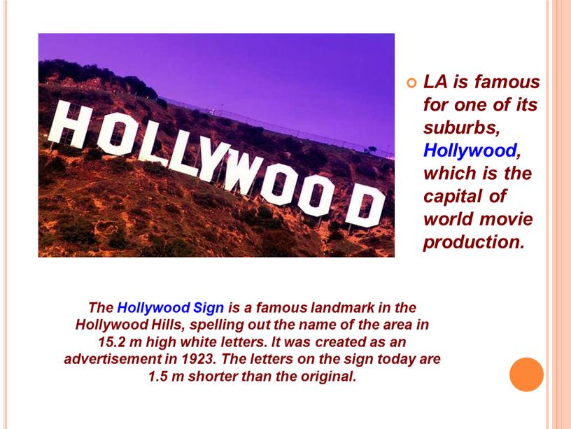 LA is famous for one of its suburbs,