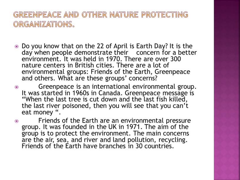 Greenpeace and other nature protecting organizations