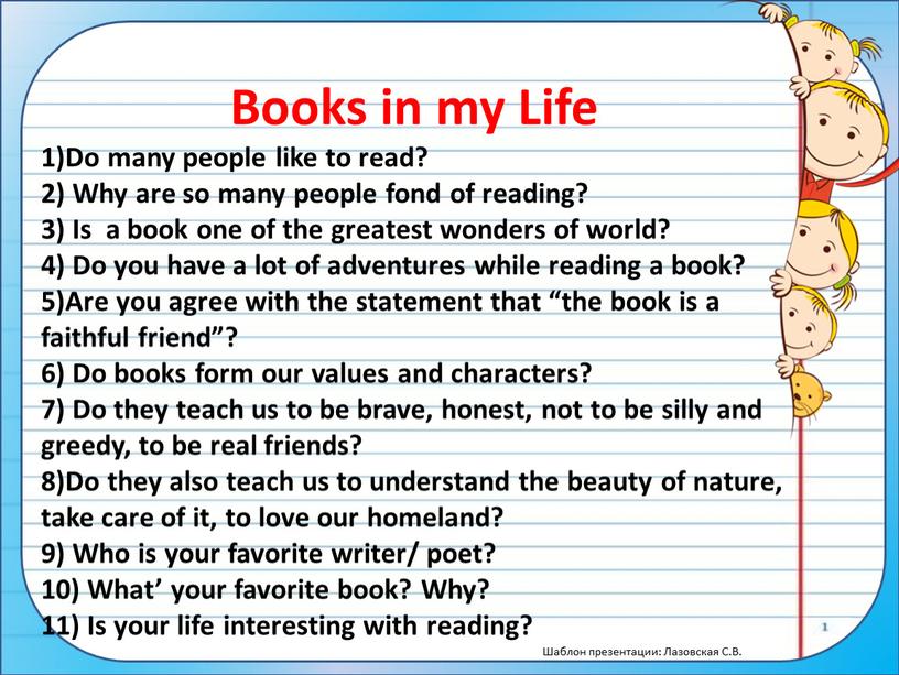 Books in my Life 1)Do many people like to read? 2)