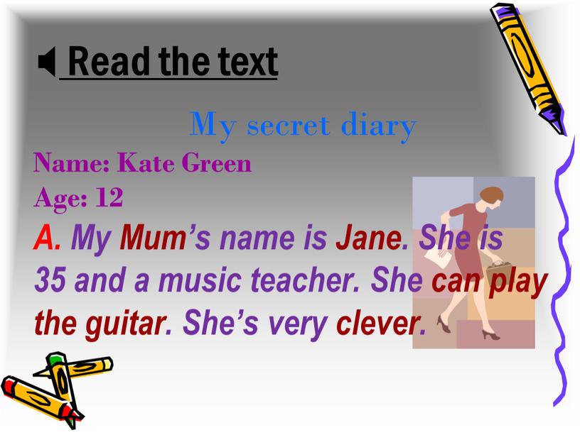 Read the text My secret diary