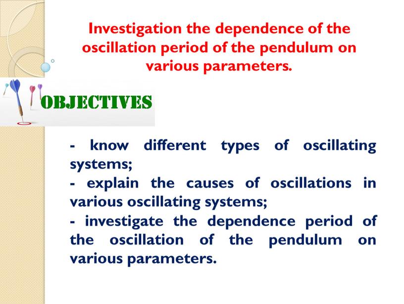 Investigation the dependence of the oscillation period of the pendulum on various parameters