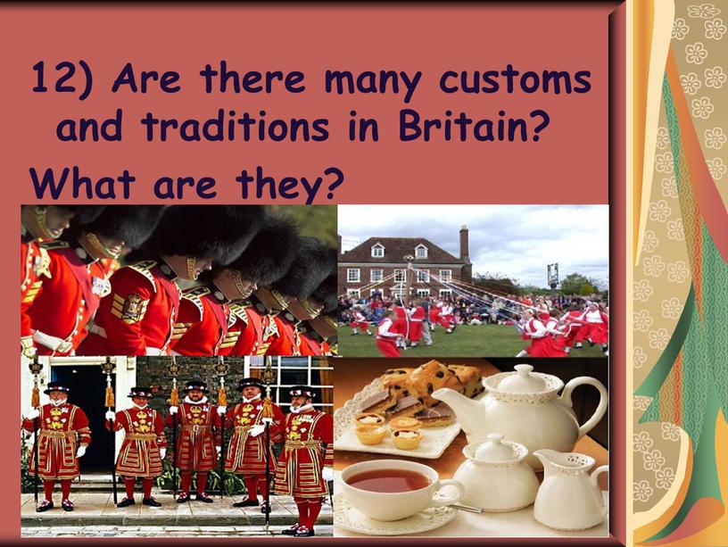 Are there many customs and traditions in