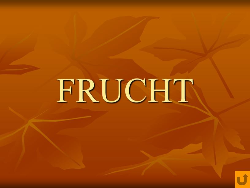 FRUCHT