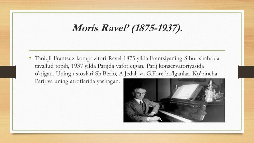 Moris Ravel’ (1875-1937). Taniqli