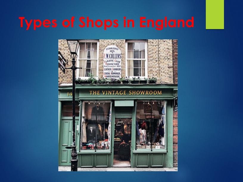 Types of Shops in England