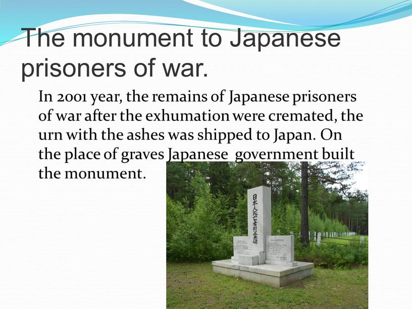 The monument to Japanese prisoners of war
