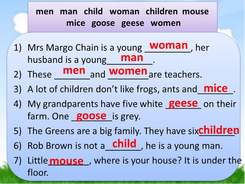 Mrs Margo Chain is a young _________, her husband is a young_________