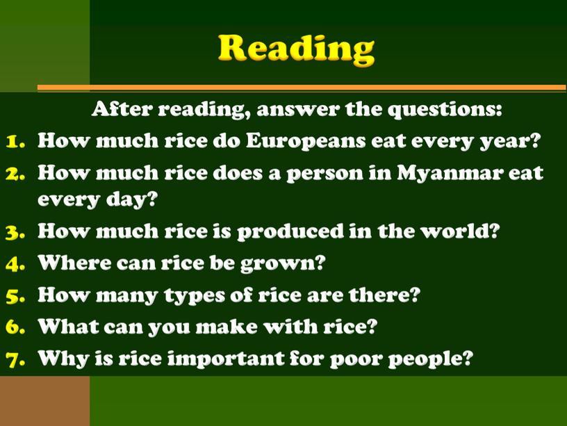 Reading After reading, answer the questions: