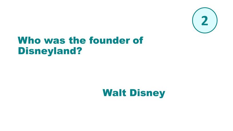 Walt Disney Who was the founder of