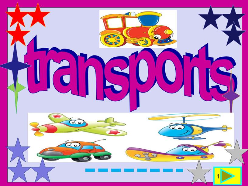 1 transports