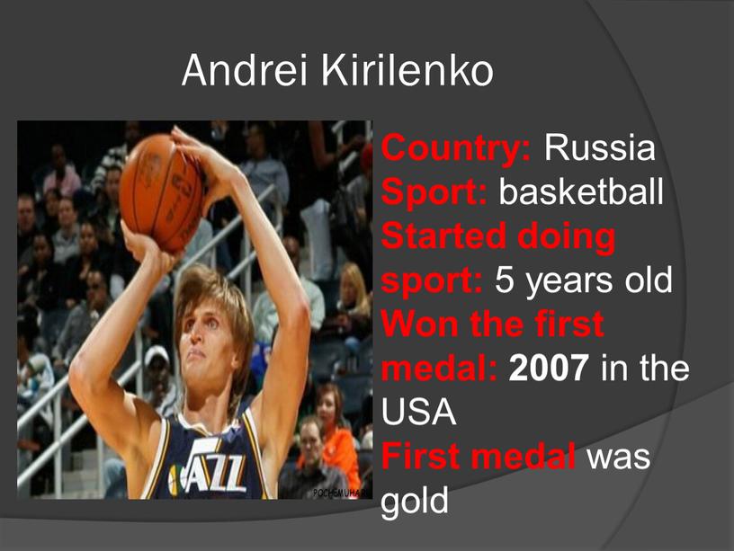 Andrei Kirilenko Country: Russia