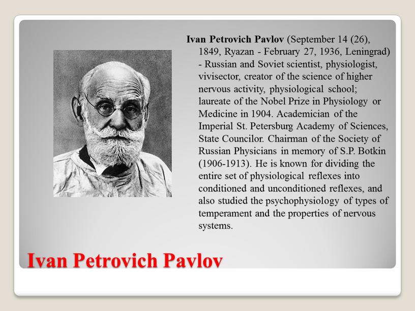 Ivan Petrovich Pavlov Ivan Petrovich
