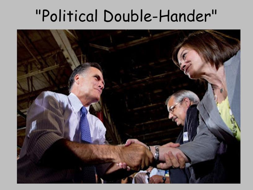 "Political Double-Hander"