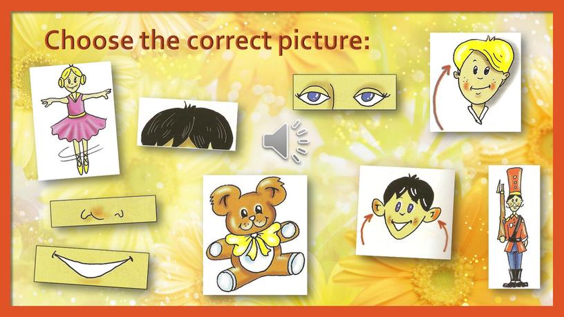 Choose the correct picture: