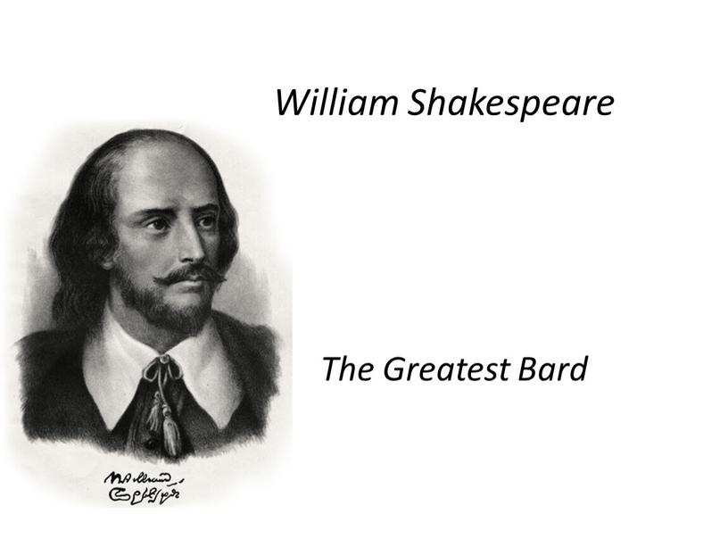 William Shakespeare The Greatest