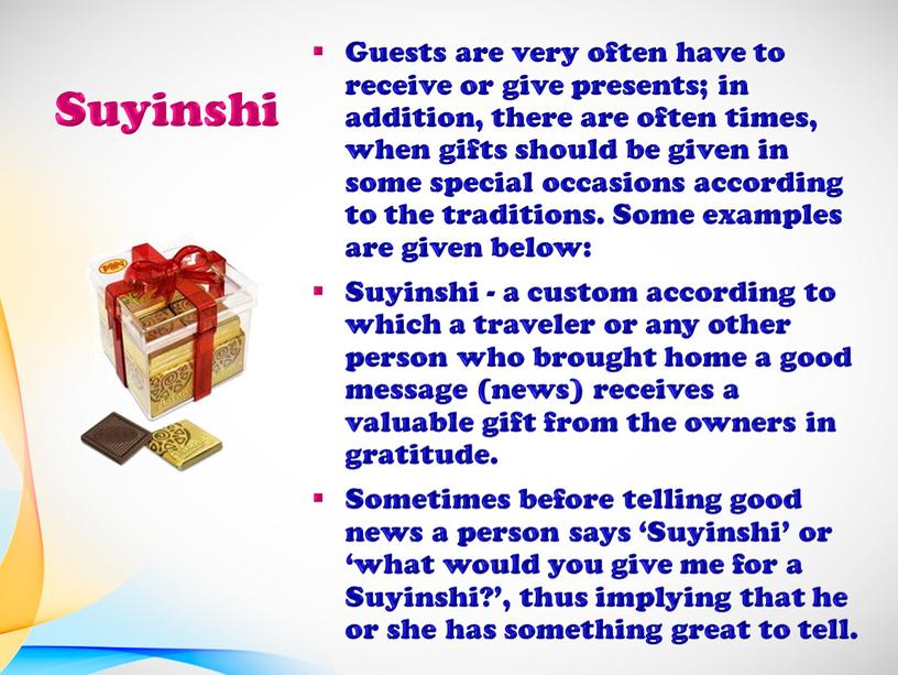 Suyinshi Guests are very often have to receive or give presents; in addition, there are often times, when gifts should be given in some special…