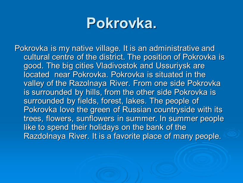 Pokrovka. Pokrovka is my native village