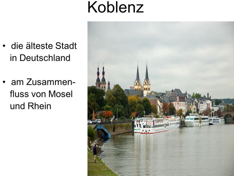 Koblenz die älteste Stadt in