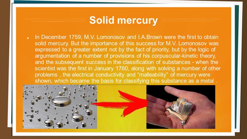 Solid mercury In December 1759,