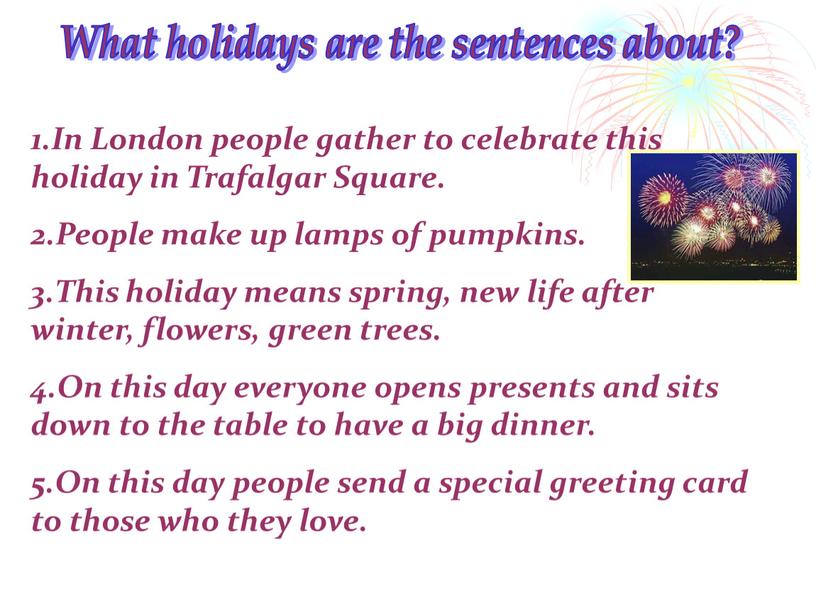 What holidays are the sentences about? 1