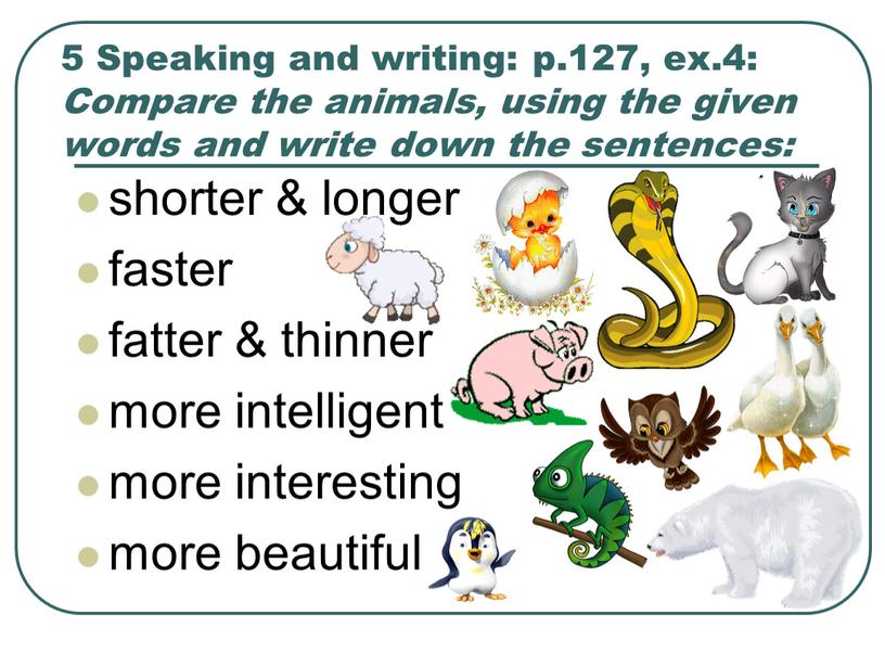 Speaking and writing: p.127, ex