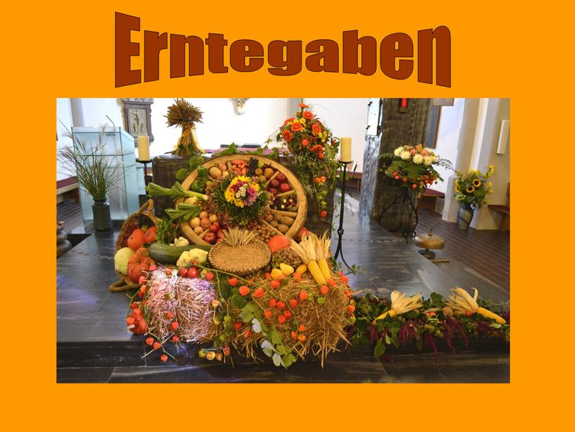 Erntegaben