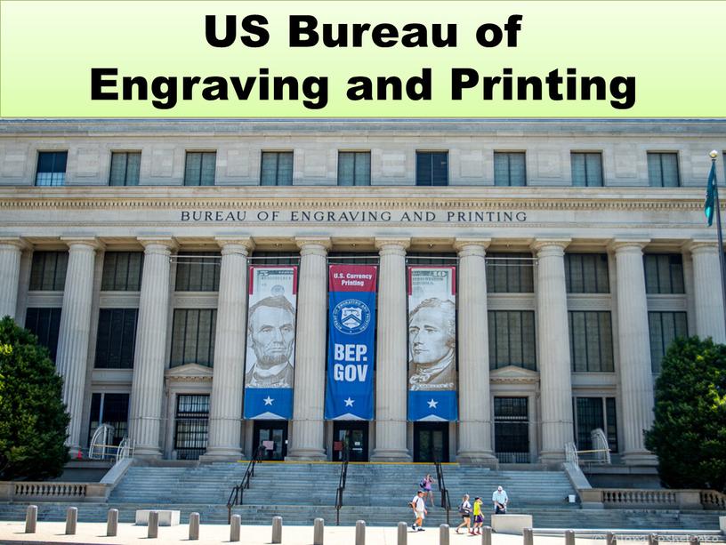 US Bureau of Engraving and Printing