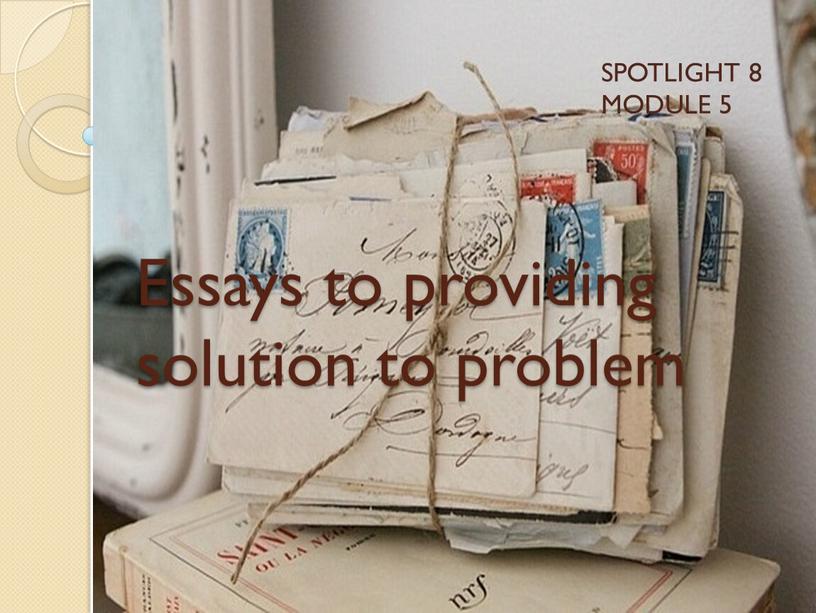 Essays to providing solution to problem