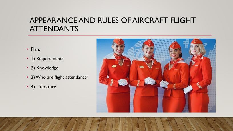 Appearance and rules of aircraft flight attendants