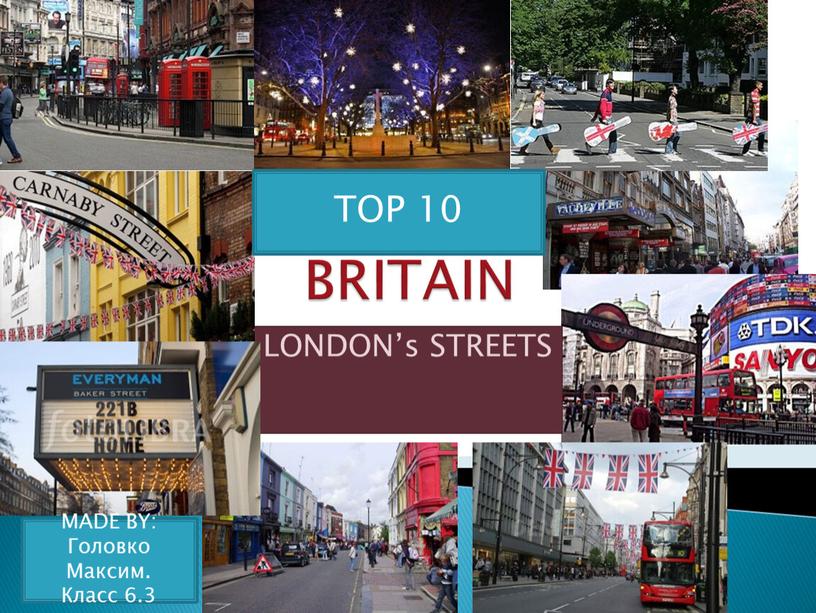 BRITAIN LONDON’s STREETS MADE