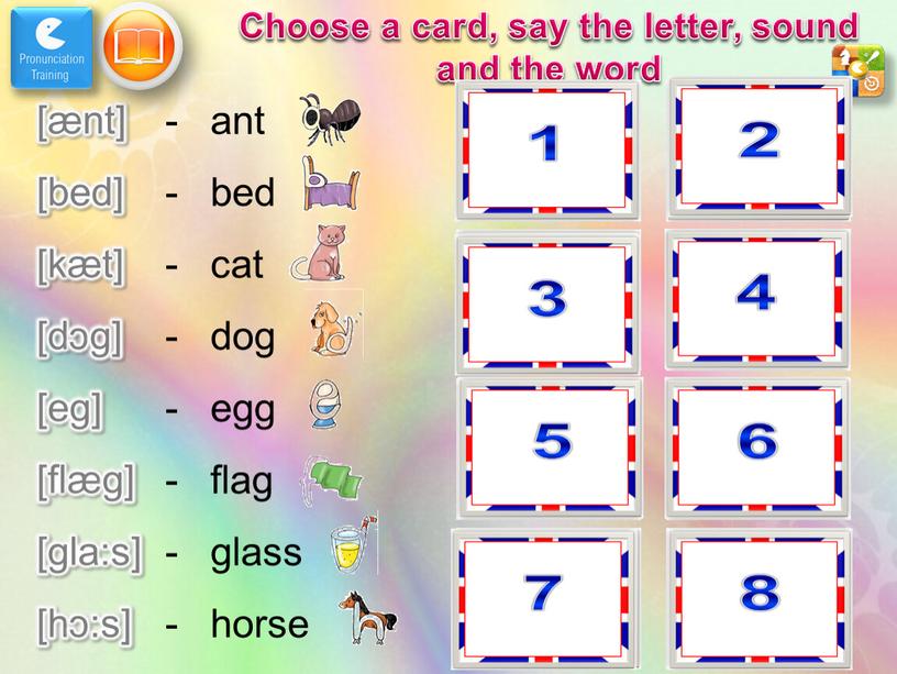 Choose a card, say the letter, sound and the word