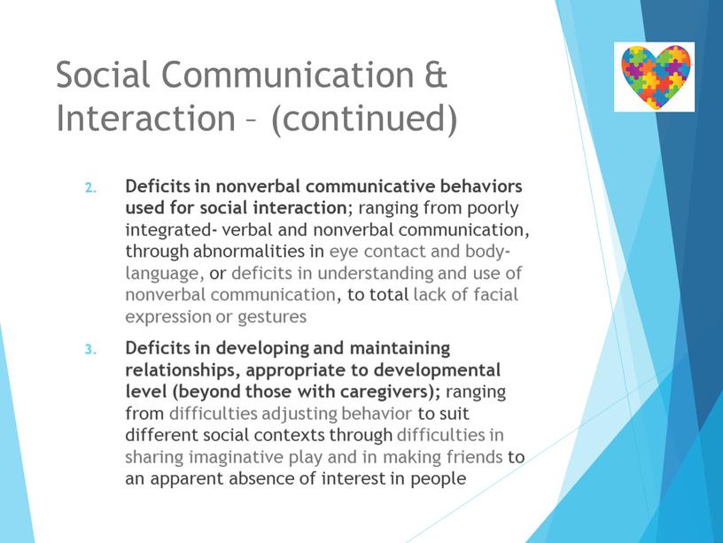 Social Communication & Interaction – (continued)