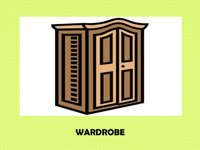 WARDROBE