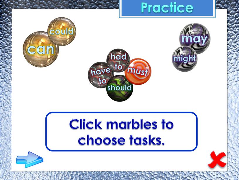 Practice Click marbles to choose tasks