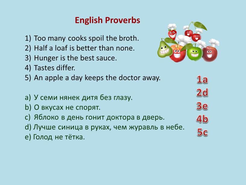 English Proverbs Too many cooks spoil the broth