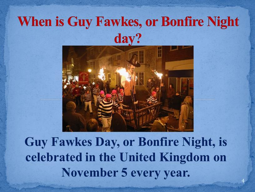 When is Guy Fawkes, or Bonfire