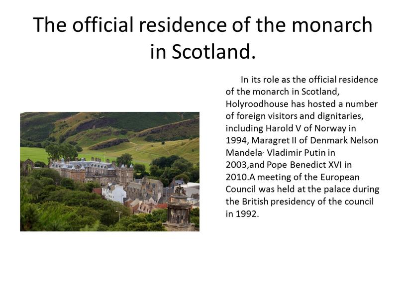 The official residence of the monarch in