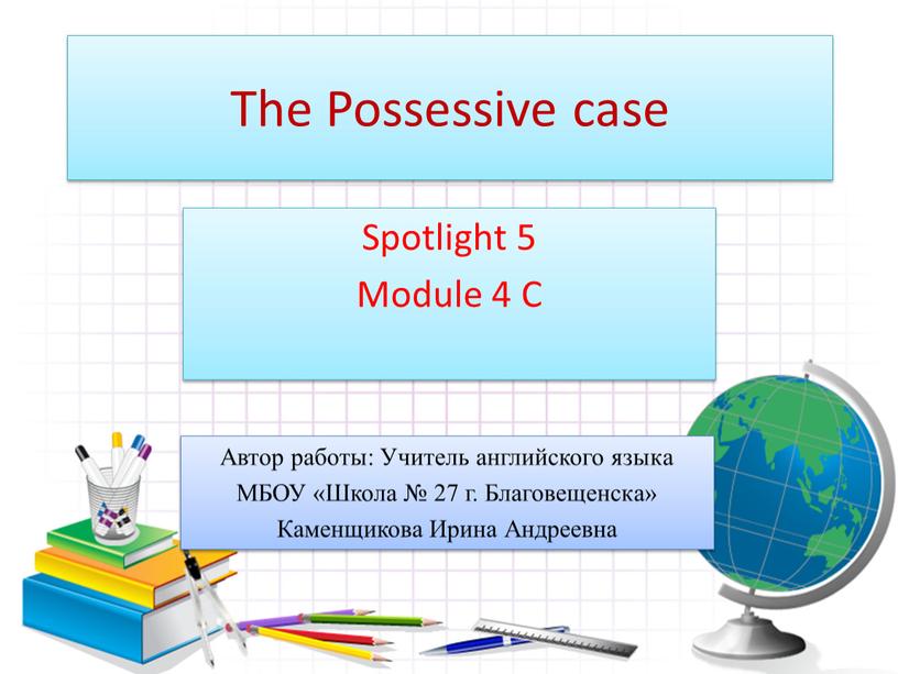 The Possessive case Spotlight 5