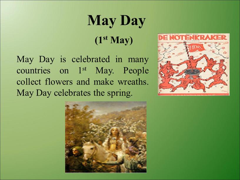 May Day (1st May) May