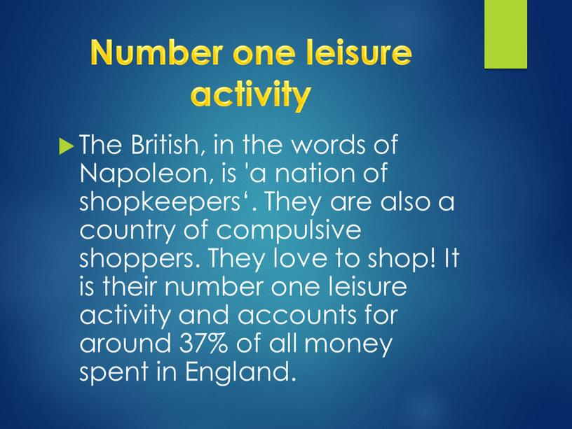 Number one leisure activity The
