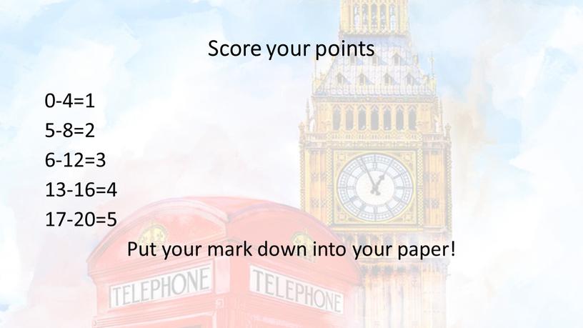 Put your mark down into your paper!