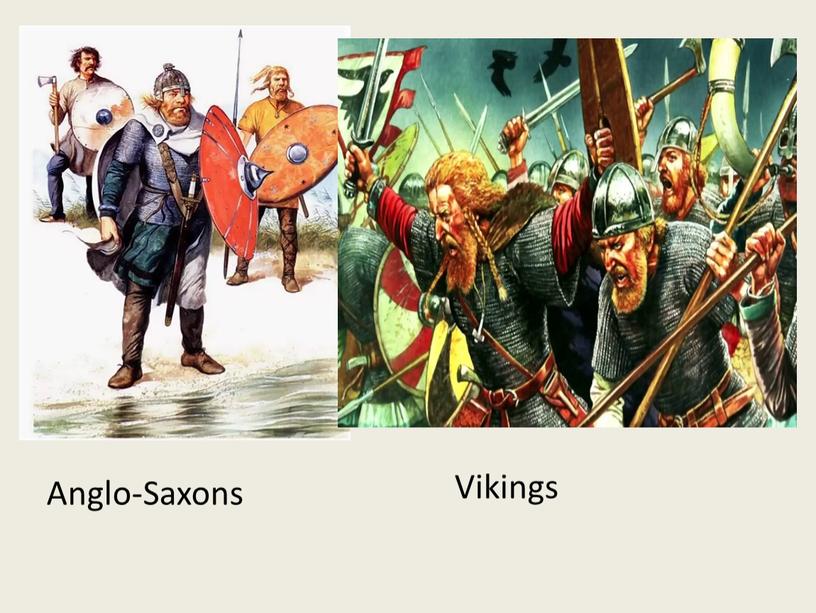Anglo-Saxons Vikings