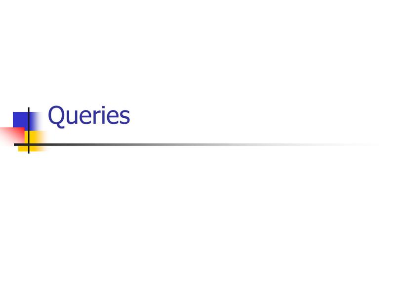 Queries