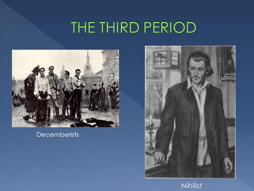 THE THIRD PERIOD Decemberists Nihilist