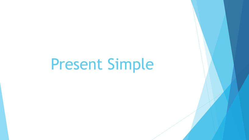 Present Simple