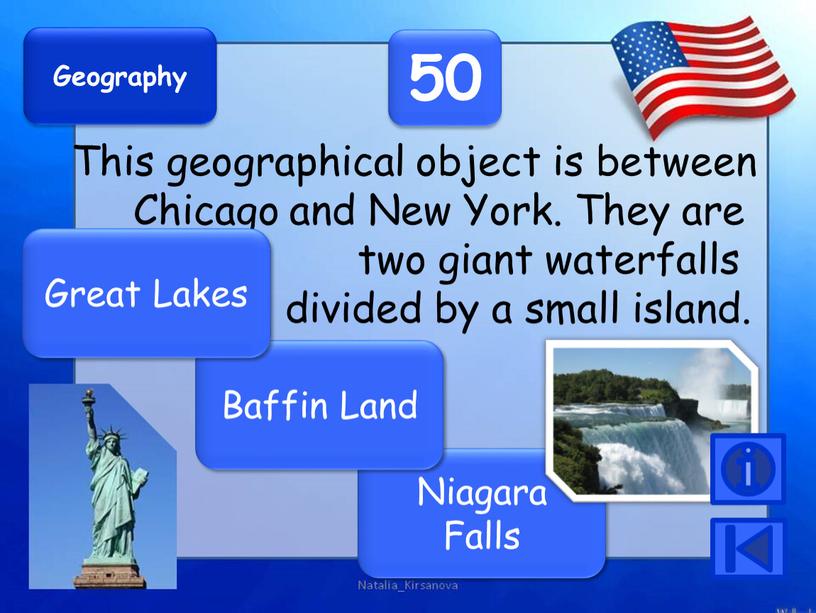 Niagara Falls Geography 50 This geographical object is between