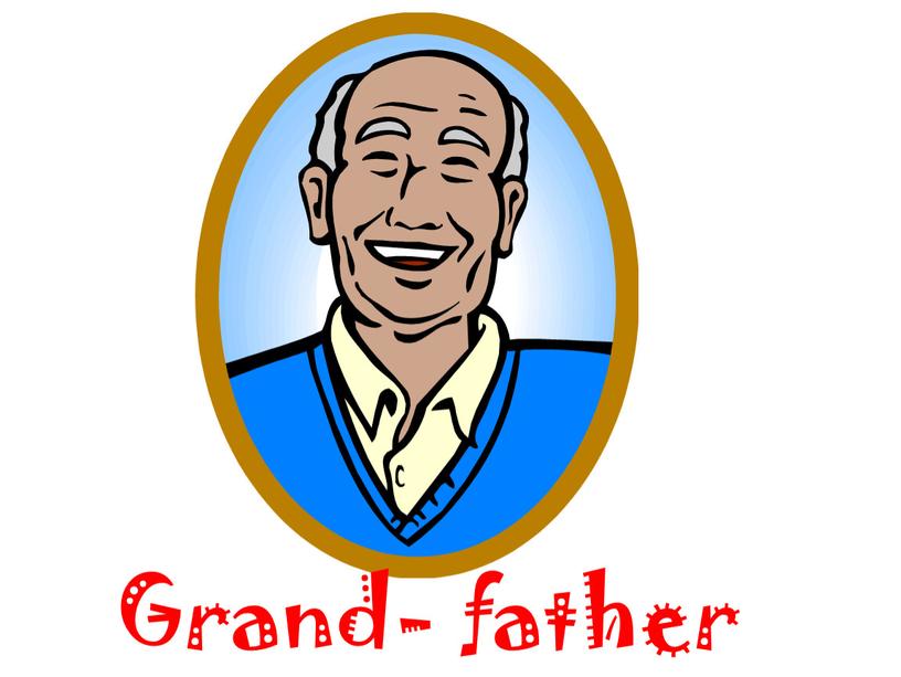 Grand- father